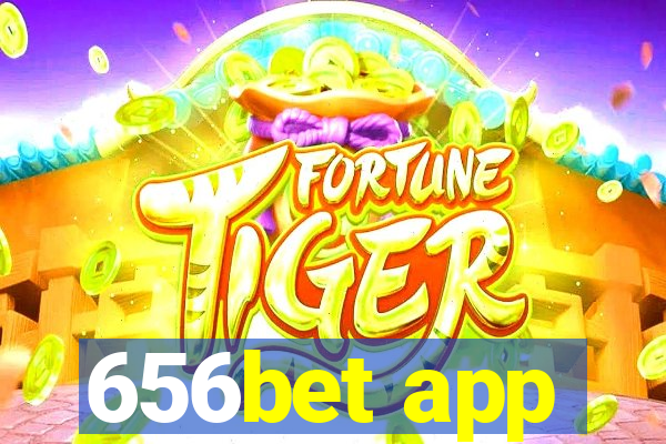 656bet app